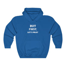 Load image into Gallery viewer, But First Let's Pray Sweatshirt