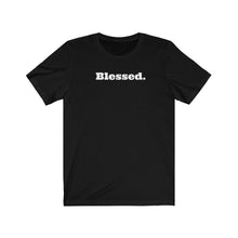 Load image into Gallery viewer, Blessed Short Sleeve Tee
