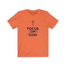 Load image into Gallery viewer, Focus On God Always Short Sleeve Tee