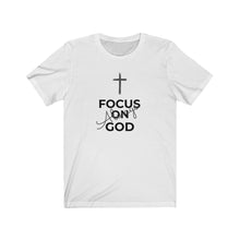 Load image into Gallery viewer, Focus On God Always Short Sleeve Tee