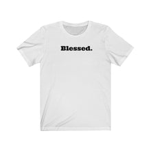 Load image into Gallery viewer, Blessed Short Sleeve Tee