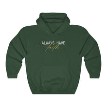 Load image into Gallery viewer, Always Have Faith Sweatshirt
