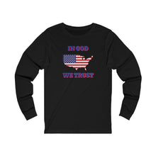 Load image into Gallery viewer, In God We Trust Long Sleeve
