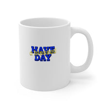 Load image into Gallery viewer, Have A Blessed Day Mug 11oz
