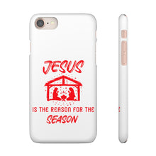 Load image into Gallery viewer, Jesus Is The Reason For The Season Case
