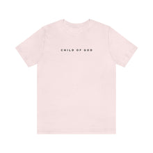 Load image into Gallery viewer, Child Of God Short Sleeve Tee
