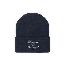 Load image into Gallery viewer, Blessed Not Stressed Beanie
