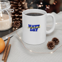 Load image into Gallery viewer, Have A Blessed Day Mug 11oz
