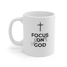 Load image into Gallery viewer, Focus On God Always Mug 11oz
