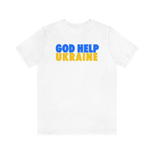 Load image into Gallery viewer, GOD HELP UKRAINE Short Sleeve Tee
