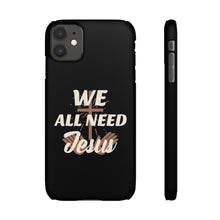 Load image into Gallery viewer, We All Need Jesus Case
