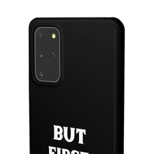 Load image into Gallery viewer, But First Let&#39;s Pray Phone Case
