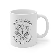 Load image into Gallery viewer, God Is Good All The Time Mug
