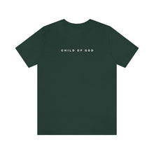 Load image into Gallery viewer, Child Of God Short Sleeve Tee
