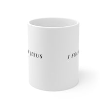 Load image into Gallery viewer, I Follow Jesus Mug
