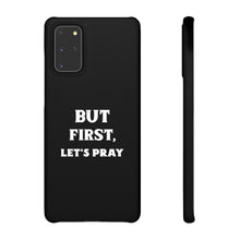 Load image into Gallery viewer, But First Let&#39;s Pray Phone Case
