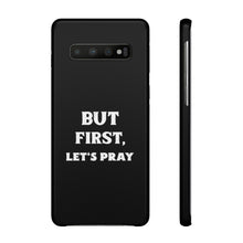 Load image into Gallery viewer, But First Let&#39;s Pray Phone Case
