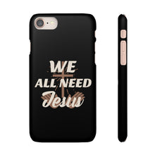 Load image into Gallery viewer, We All Need Jesus Case
