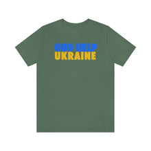 Load image into Gallery viewer, GOD HELP UKRAINE Short Sleeve Tee
