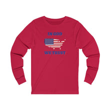 Load image into Gallery viewer, In God We Trust Long Sleeve
