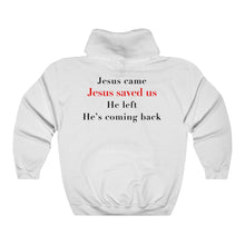 Load image into Gallery viewer, Jesus Is Coming Back Sweatshirt
