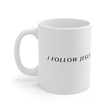 Load image into Gallery viewer, I Follow Jesus Mug
