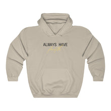 Load image into Gallery viewer, Always Have Faith Sweatshirt
