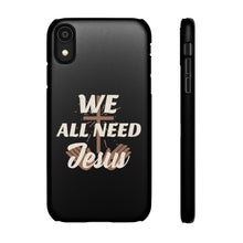 Load image into Gallery viewer, We All Need Jesus Case
