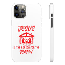 Load image into Gallery viewer, Jesus Is The Reason For The Season Case
