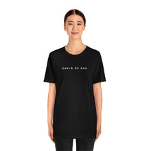 Load image into Gallery viewer, Child Of God Short Sleeve Tee
